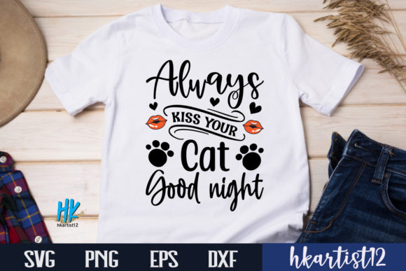 Always Kiss Your Cat Goodnight SVG