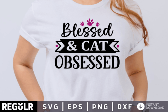 Blessed Cat Obsessed Svg Design