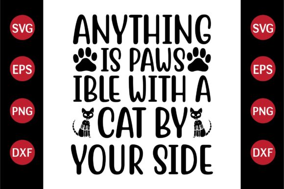 Cat SVG Design Anything is Paws-ible Wi