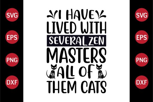 Cat SVG Design I Have Lived with Several