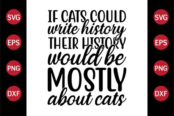 Cat SVG Design if Cats Could Write Histo