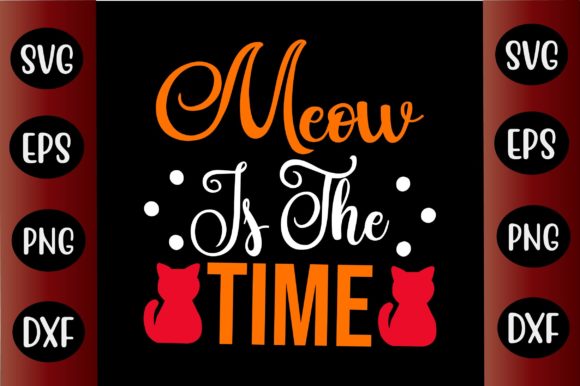 Cat SVG Design Meow is the Time