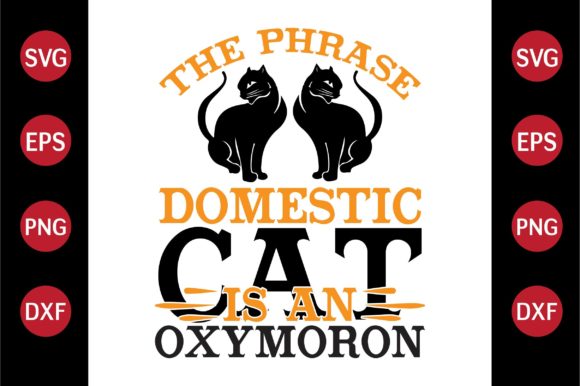 Cat SVG Design the Phrase Domestic Cat I