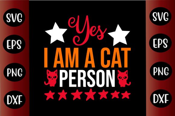 Cat SVG Design Yes I Am a Cat Person