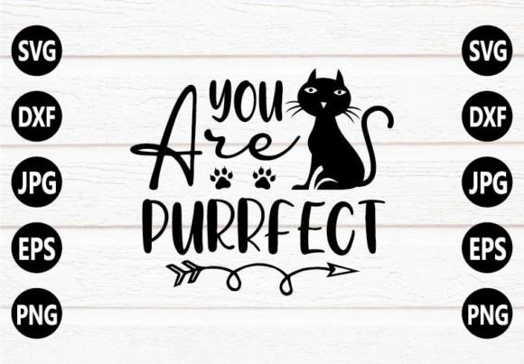 You Are Purrfect SVG Design